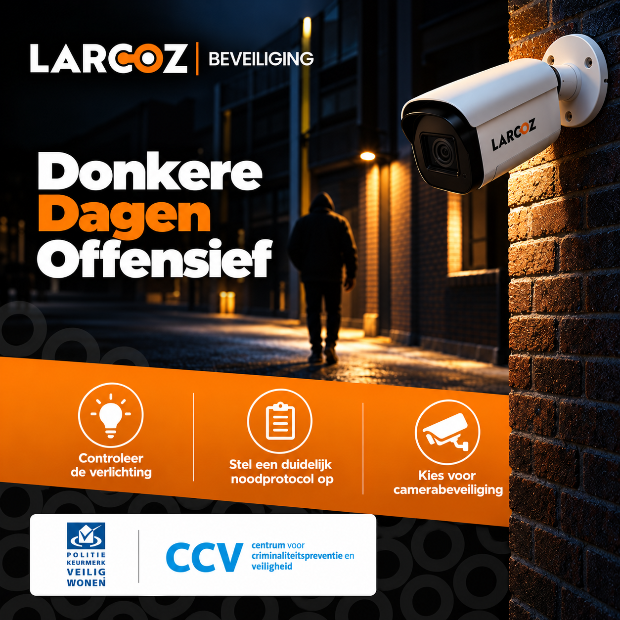 Donkere Dagen Offensief Larcoz